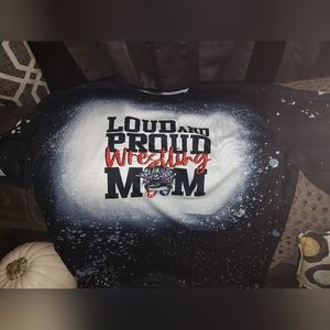 Loud and Proud Wrestling mom shirt